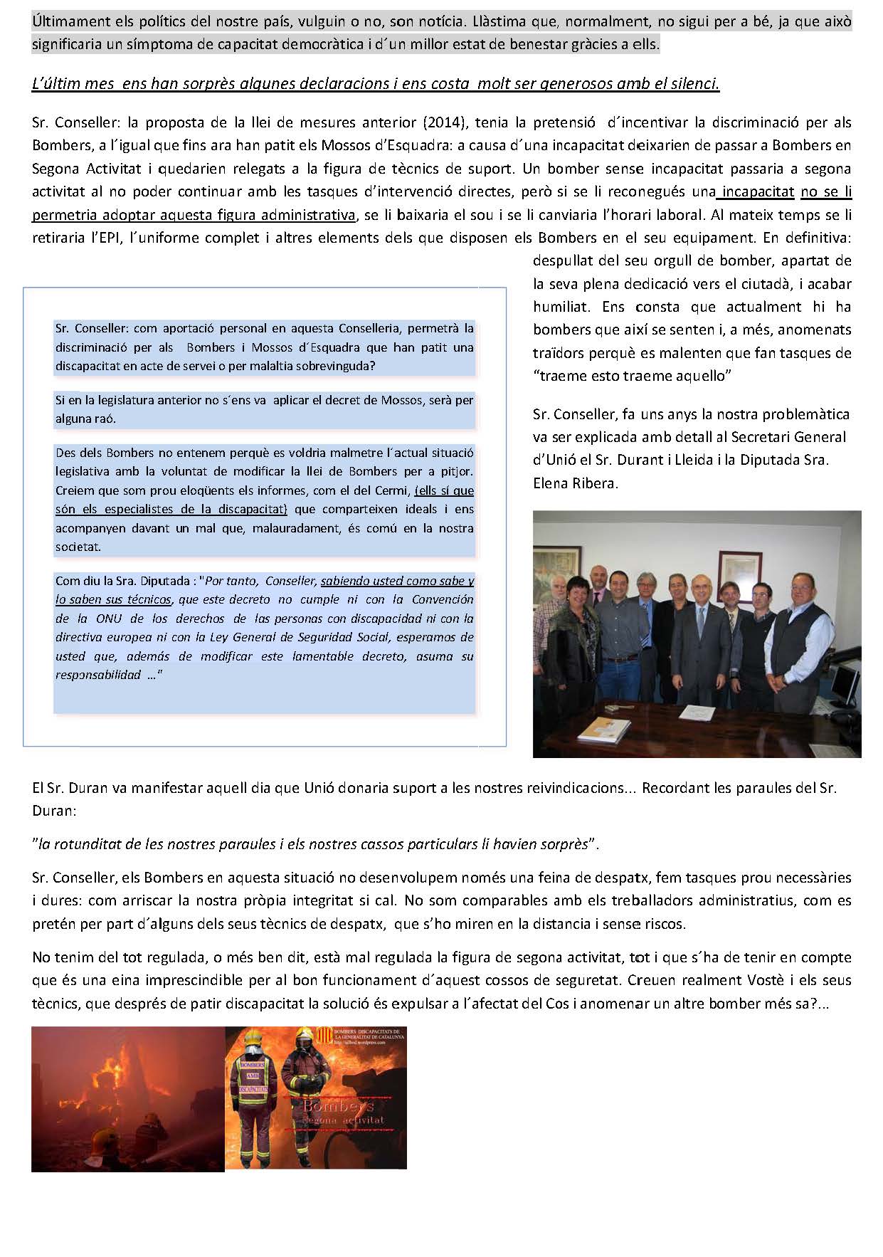 L’últim mes  ens han sorprès algunes declaracions i ens costa  molt ser generosos amb el silenci